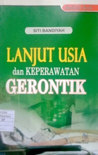 Image of Lanjut usia dan keperawatan gerontik
